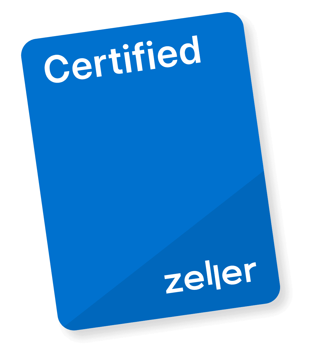 Zeller - Certified